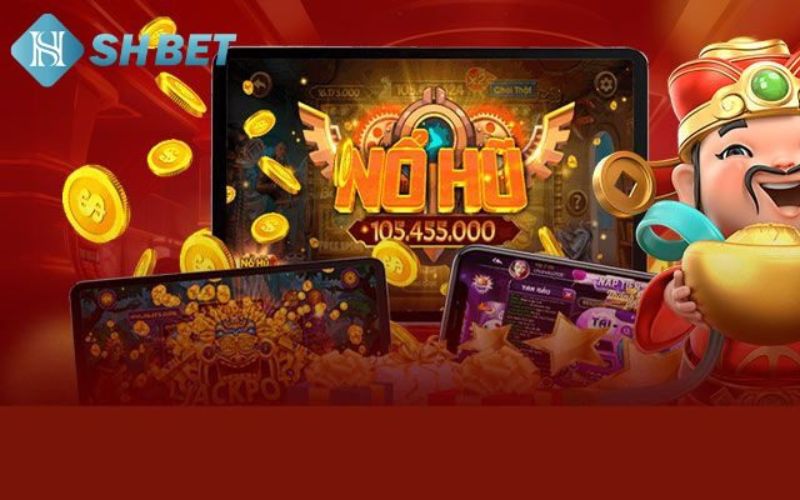 Nổ hũ Shbet là gì?